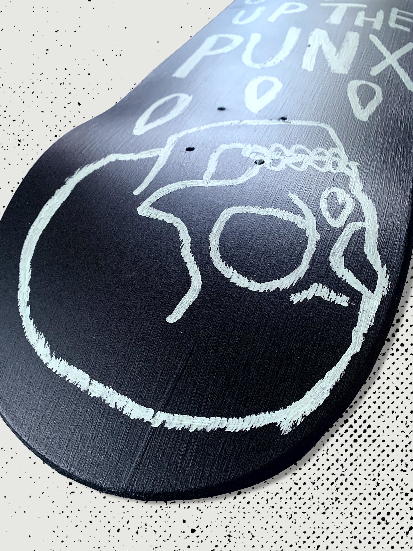 SKATE DECK - "UP THE PUNX"