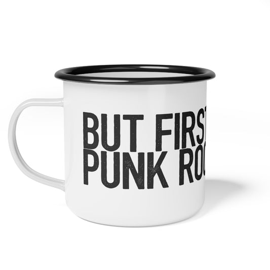 BUT FIRST... PUNK ROCK