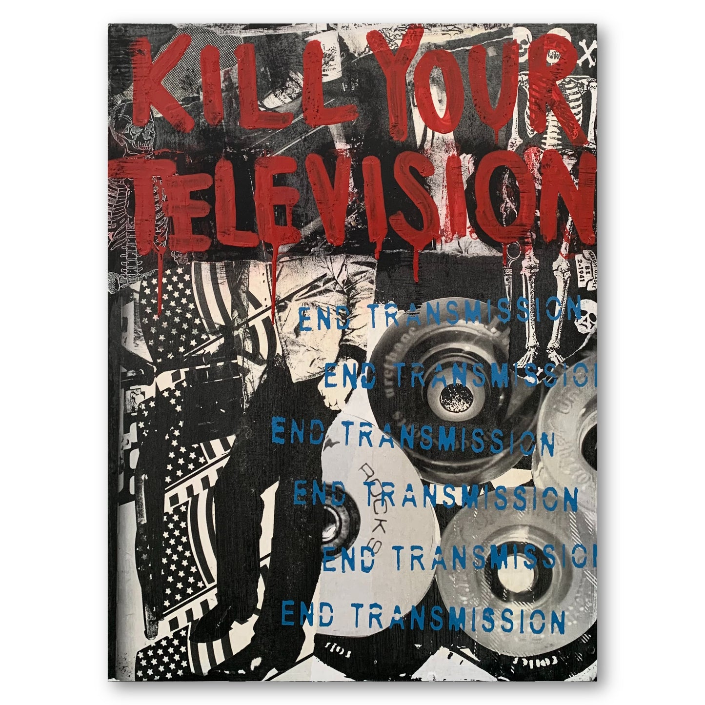 "KILL YOUR TELEVISION" - PUNX NOT DEAD
